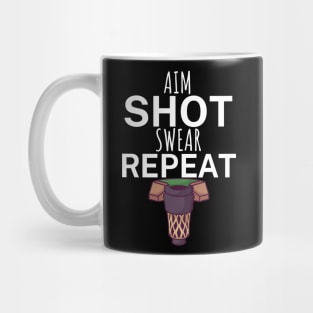 Aim shot swear repeat Mug